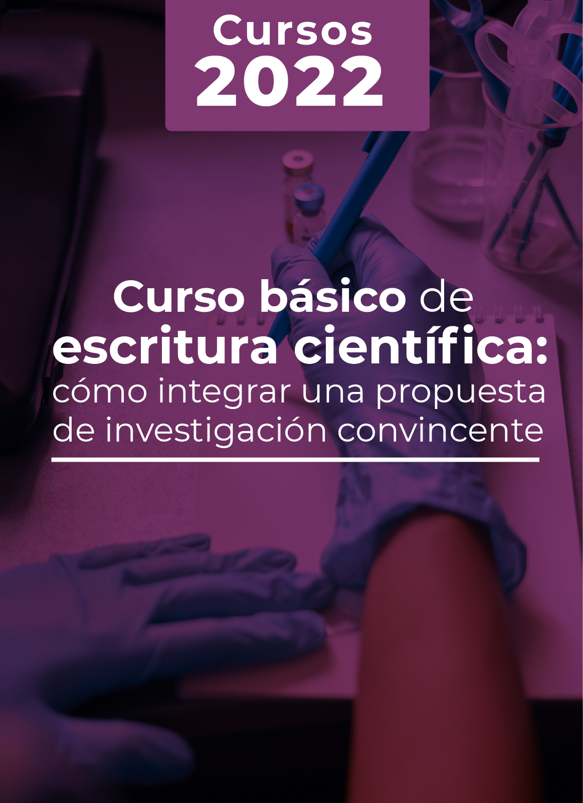 Taller básico de escritura científica: como integrar una propuesta de investigación congruente